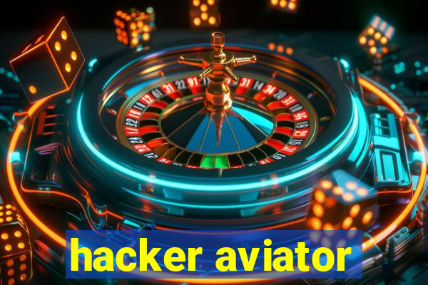 hacker aviator